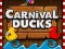 Oyunu Carnival Ducks çevrimiçi
