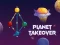 Oyunu Planet Takeover çevrimiçi