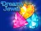Oyunu Dreamy Jewel çevrimiçi