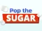Oyunu Pop The Sugar çevrimiçi