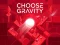 Oyunu Choose Gravity çevrimiçi