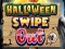 Oyunu Halloween Swipe Out çevrimiçi