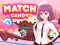 Oyunu Match Candy çevrimiçi