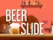 Oyunu Beer Slide çevrimiçi