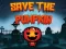 Oyunu Save the Pumpkin çevrimiçi
