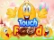 Oyunu Touch Food çevrimiçi