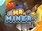 Oyunu Mr Miner çevrimiçi