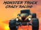 Oyunu Monster Truck Crazy Racing çevrimiçi