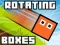 Oyunu Rotating Boxes çevrimiçi