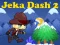 Oyunu Jeka Dash 2 çevrimiçi