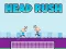 Oyunu Head Rush çevrimiçi