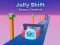 Oyunu Jelly Shift Shape Control çevrimiçi