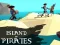 Oyunu Island Of Pirates çevrimiçi