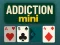 Oyunu Addiction Mini çevrimiçi