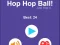 Oyunu Hop Hop Ball çevrimiçi