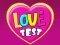 Oyunu Love Test çevrimiçi