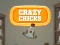 Oyunu Crazy Chicks çevrimiçi