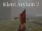 Oyunu Silent Asylum 2 çevrimiçi
