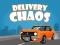 Oyunu Delivery Chaos çevrimiçi