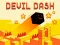 Oyunu Devil Dash çevrimiçi