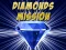 Oyunu Diamonds Mission çevrimiçi