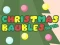 Oyunu Christmas Baubles Match 3 çevrimiçi