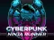 Oyunu CyberPunk Ninja Runner çevrimiçi