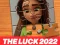 Oyunu the luck 2022 Jigsaw Puzzle çevrimiçi