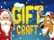 Oyunu Gift Craft çevrimiçi