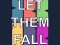 Oyunu Let them fall çevrimiçi
