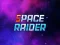 Oyunu Space Raider çevrimiçi