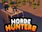Oyunu Horde Hunters çevrimiçi