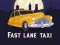 Oyunu Fast Lane Taxi çevrimiçi