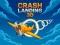 Oyunu Crash Landing 3D çevrimiçi