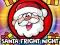 Oyunu Santa Fright Night çevrimiçi