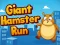 Oyunu Giant Hamster Run çevrimiçi