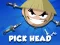 Oyunu Pick Head çevrimiçi