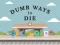 Oyunu Dumb Ways To Die çevrimiçi