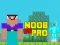 Oyunu Noob vs Pro vs Hacker vs God 1 çevrimiçi