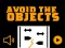 Oyunu Avoid The Objects çevrimiçi