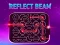 Oyunu Reflect Beam çevrimiçi