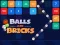 Oyunu Balls and Bricks çevrimiçi