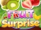 Oyunu Fruit Surprise çevrimiçi