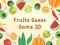 Oyunu Fruits Guess Game2D çevrimiçi