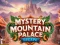 Oyunu Mystery Mountain Palace Escape çevrimiçi