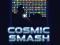 Oyunu Cosmic Smash çevrimiçi