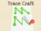 Oyunu Trace Craft çevrimiçi