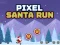 Oyunu Pixel Santa Run çevrimiçi