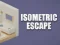 Oyunu Isometric Escape çevrimiçi