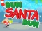 Oyunu Run Santa Run çevrimiçi
